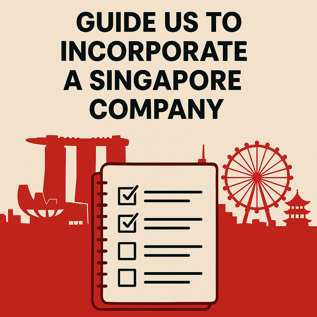 Guide us to Incorporate a Singapore Company