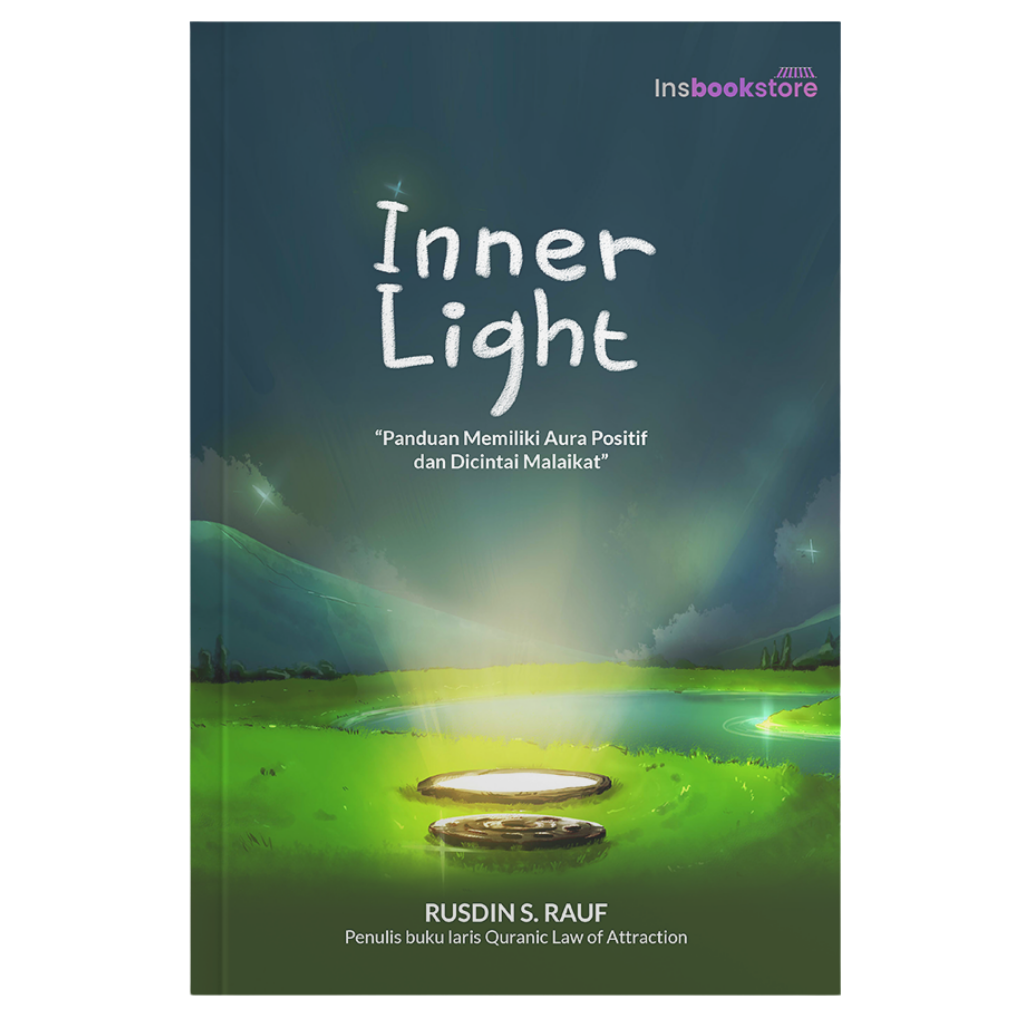 Inner Light: Panduan Memiliki Aura Positif dan Dicintai Malaikat