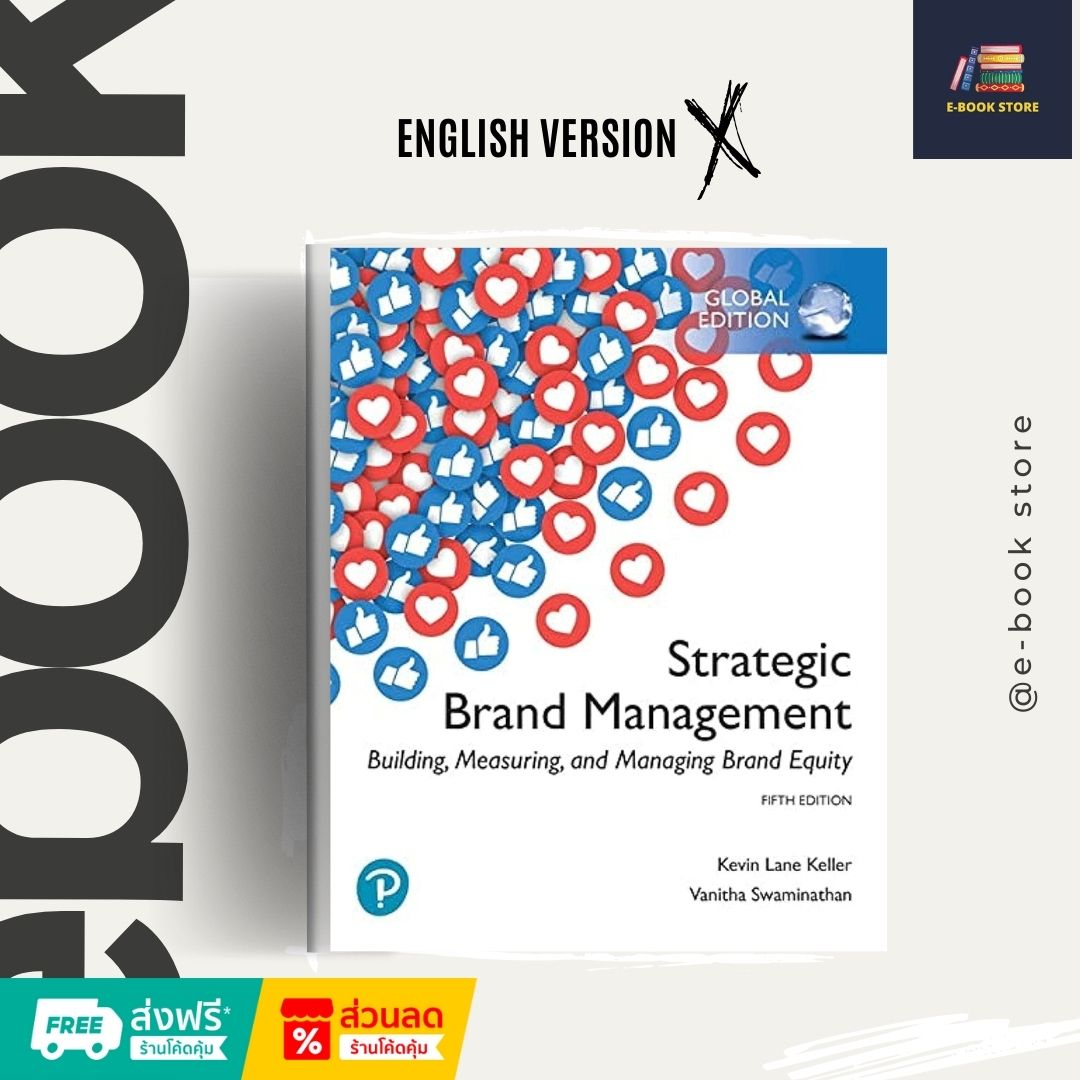 Strategic Brand Management: Building, Measuring, and Managing Brand Equity by Kevin Lane Keller and Vanitha Swaminathan