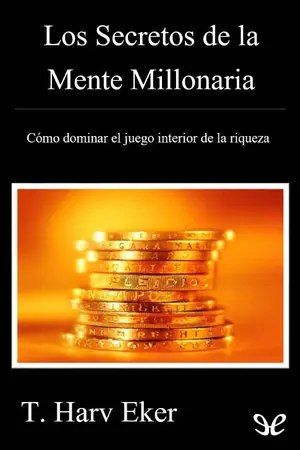 LOS SECRETOS DE LA MENTE MILLONARIA