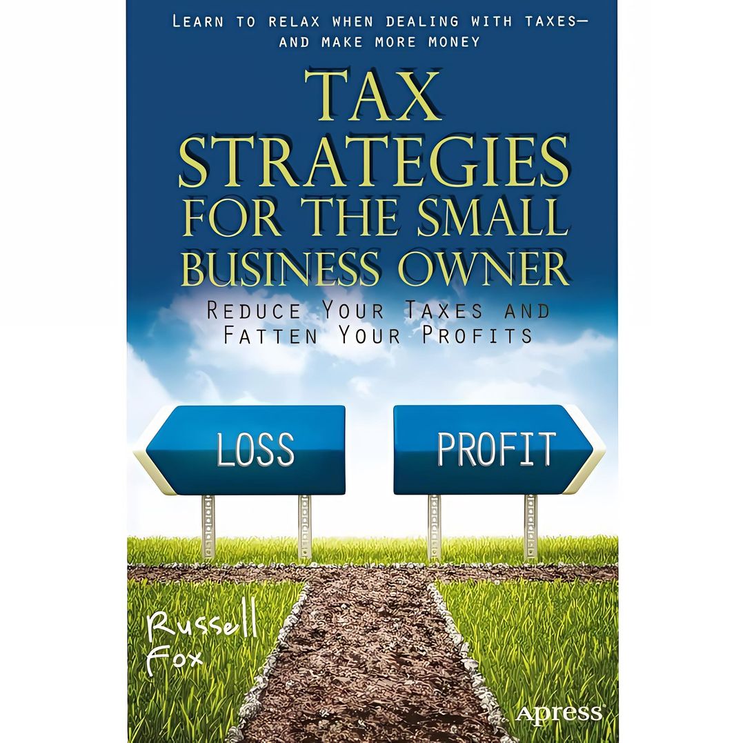 Tax Strategies for The Small Business Owner