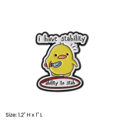 I Have Stability Chick Pin