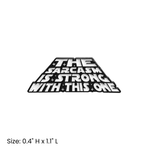 The Sarcasm Star Wars Pin