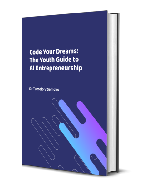 Code Your Dreams: The Youth's Guide to AI Entrepreneurship 