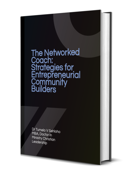 The Networked Coached:Strategies  for Entrepreneurial Community Builder