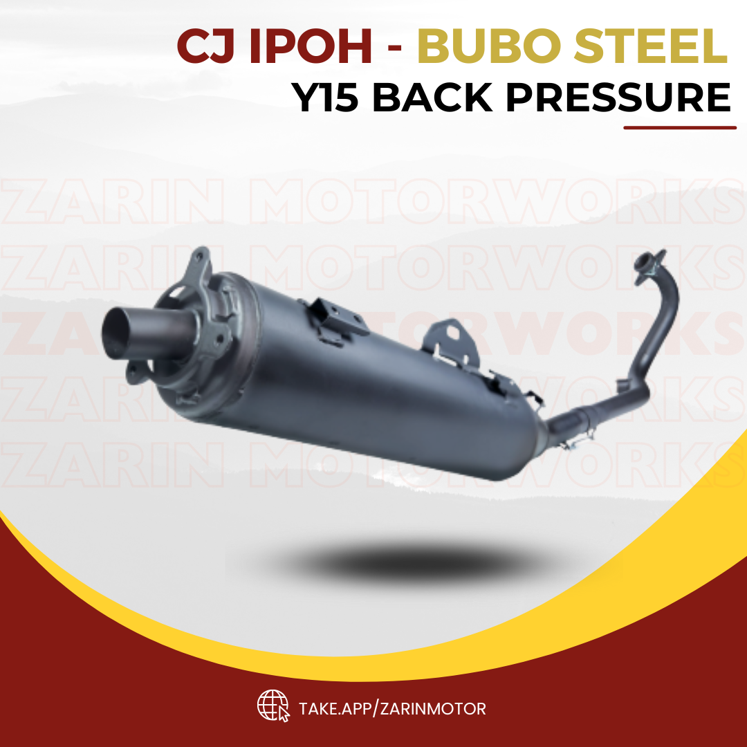 Y15 BACK PRESSURE CJ IPOH X BUBO STEEL 
