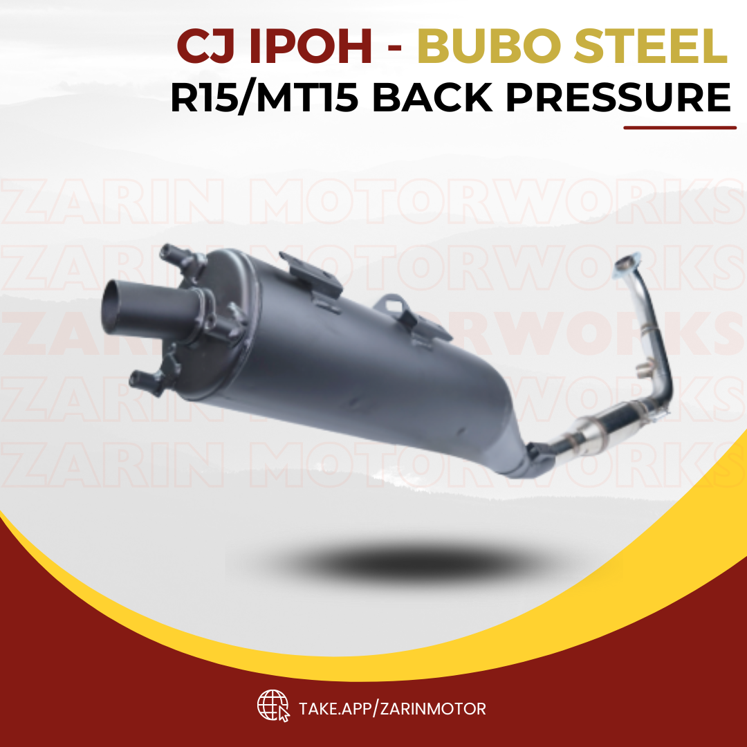 R15/MT15 BACK PRESSURE CJ IPOH X BUBO STEEL 