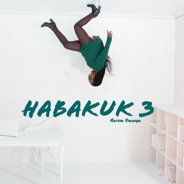 Marina Bouanga - Habakuk 3