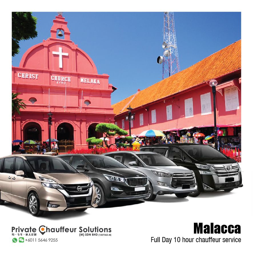 Kuala Lumpur ⇄ Malacca | 10-Hour Chauffeur Service (Day Trip)