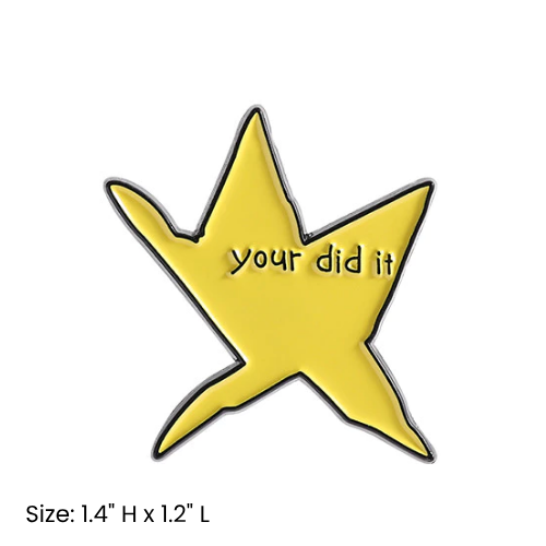 Your Did It Pin