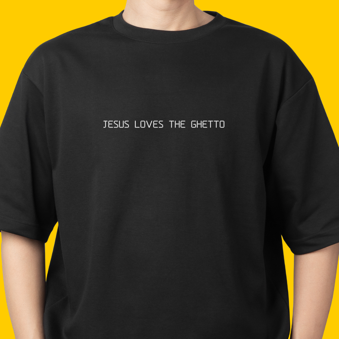 Jesus loves the Ghetto