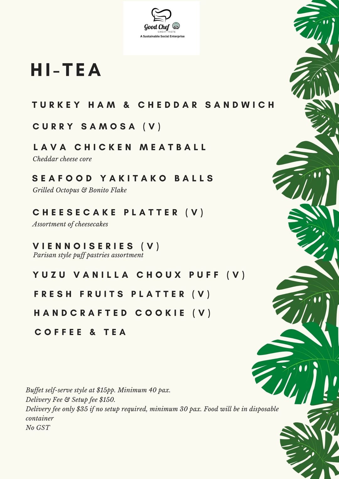 Hi Tea Reception at $15 (Min 40 pax)