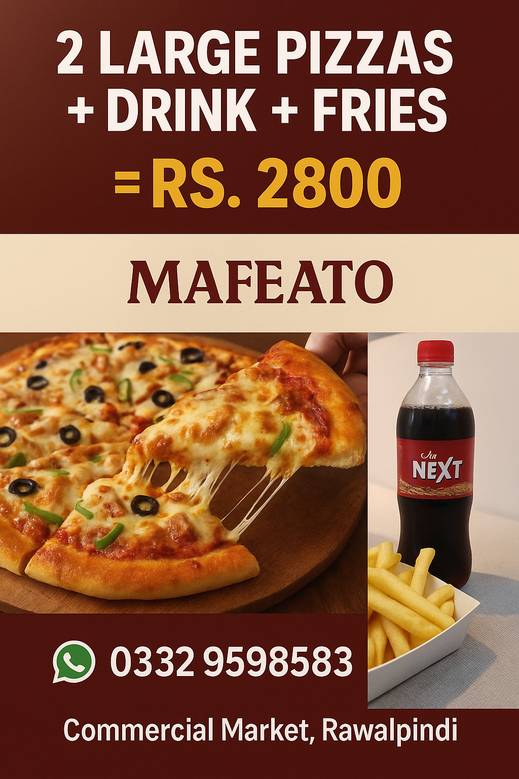 2 Large pizza  + fries + 1.5 ltr drink
