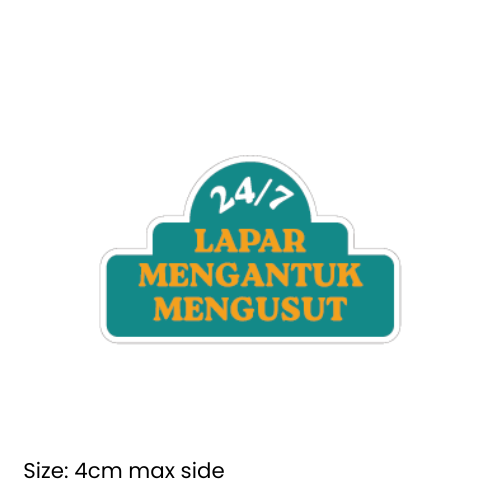 24/7 Lapar Mengantuk Mengusut Waterproof Sticker