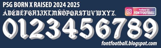 Font Vector PSG Born X Raised 2024 2025 kit