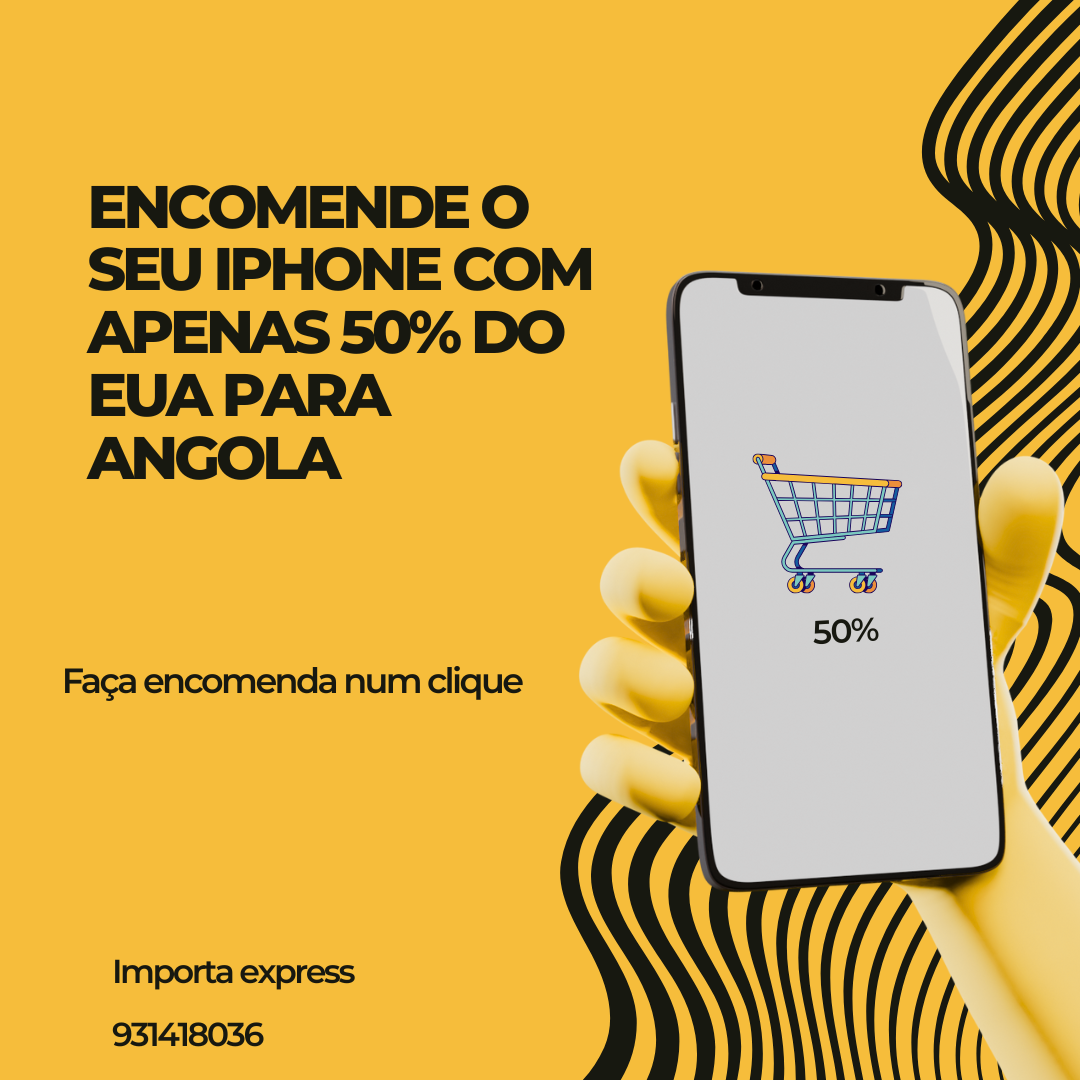 IMPORTAÇÃO DE IPHONE DO USA PARA ANGOLA 