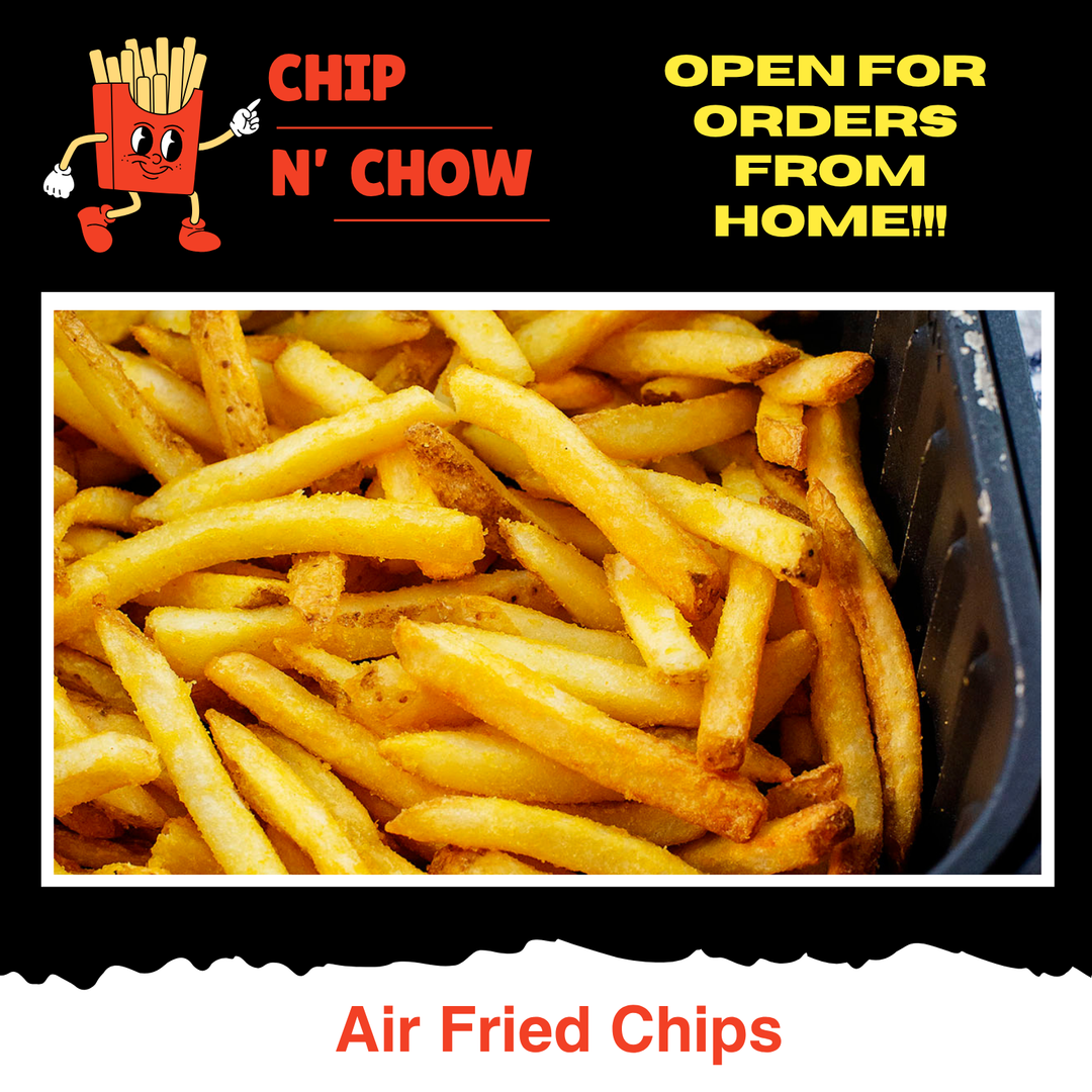 Air Fried Chips