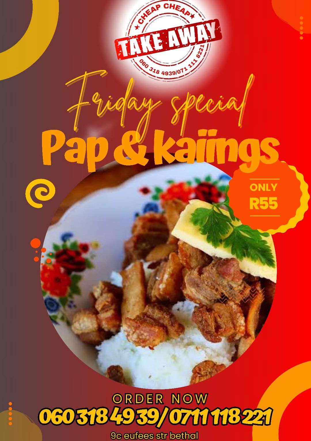 Pap & kaiings fridays only