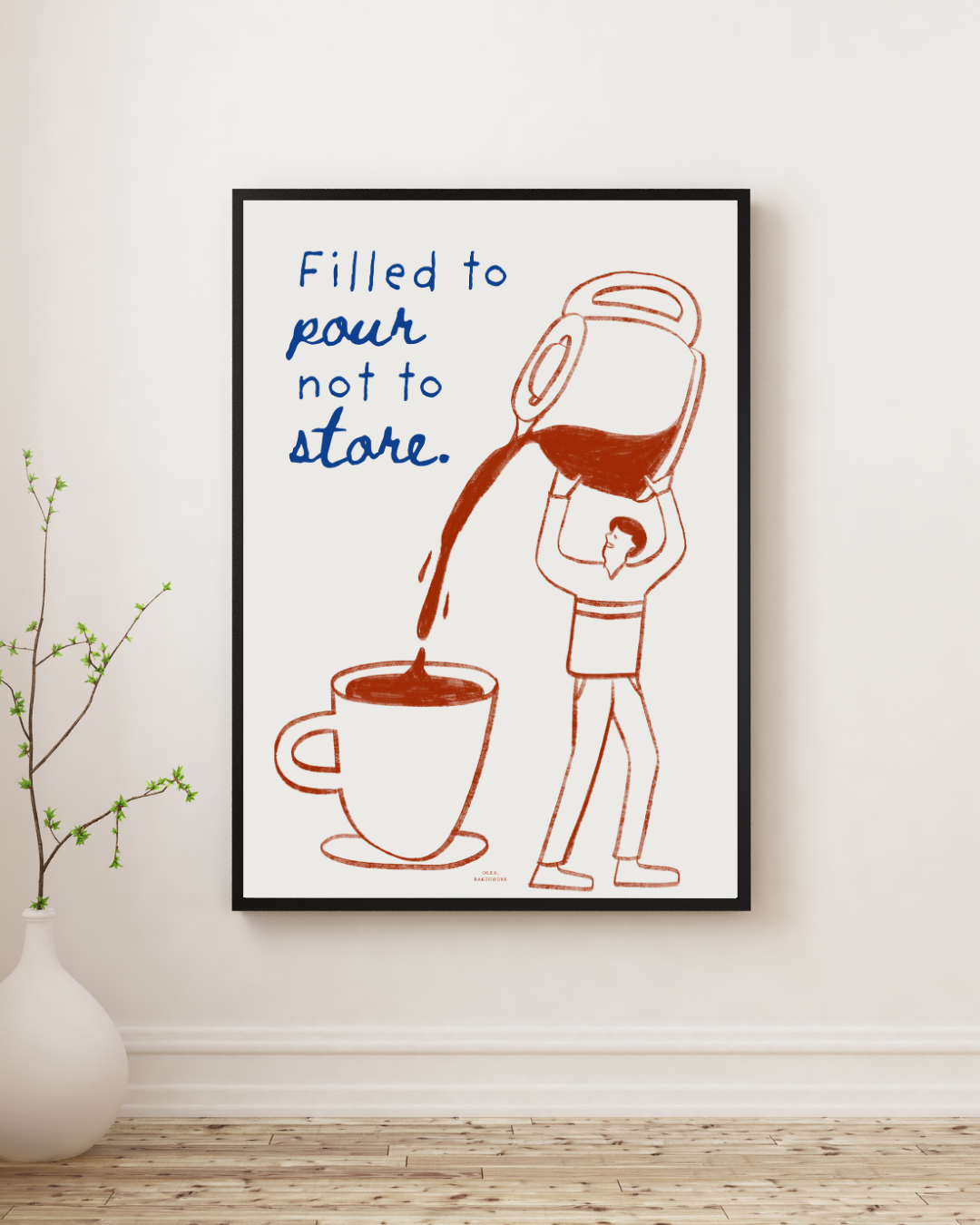 08 | Filled To Pour, Not To Store