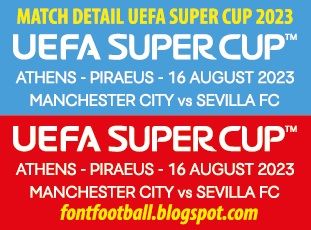 MDT Match Dates Super Cup 2023 Manchester City vs Sevilla