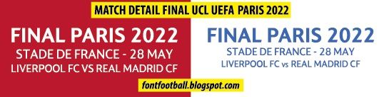 MDT Match Detail Date on Shirt Vector Final Champions League Liverpool FC vs Real Madrid CF (Final Paris 2022)