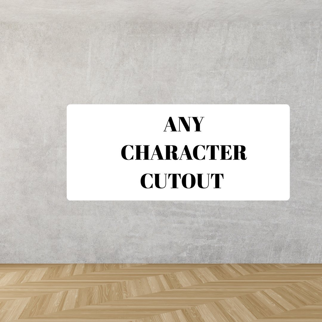 Any Character Cutout