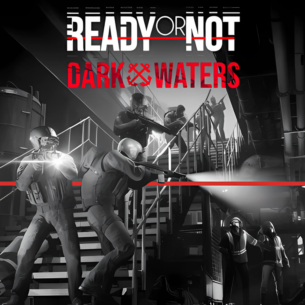 Ready or not Dark Waters 