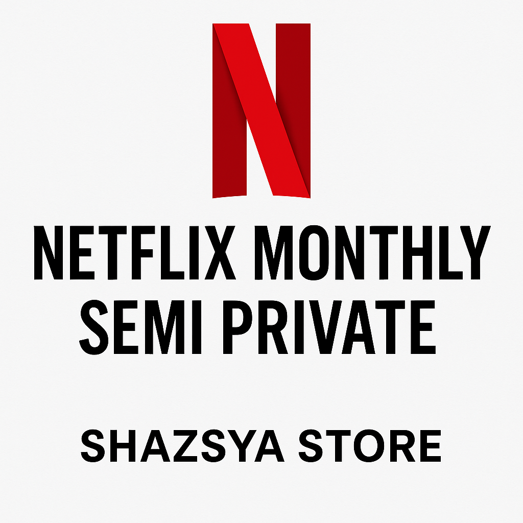 Netflix Monthly ( SEMI PRIVATE )