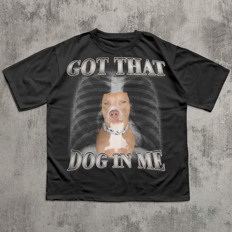 Got That Dog In Me