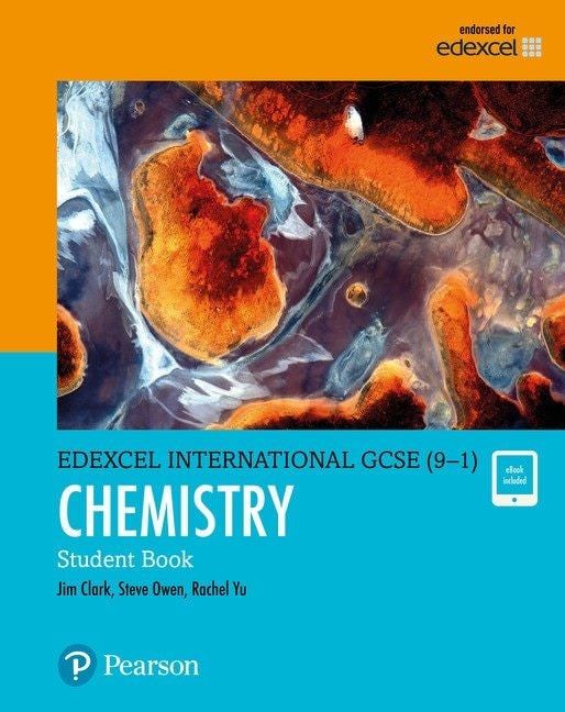 Pearson Edexcel iGCSE (9–1) Chemistry Student Book – Jim Clark (ISBN: 9780435185169)