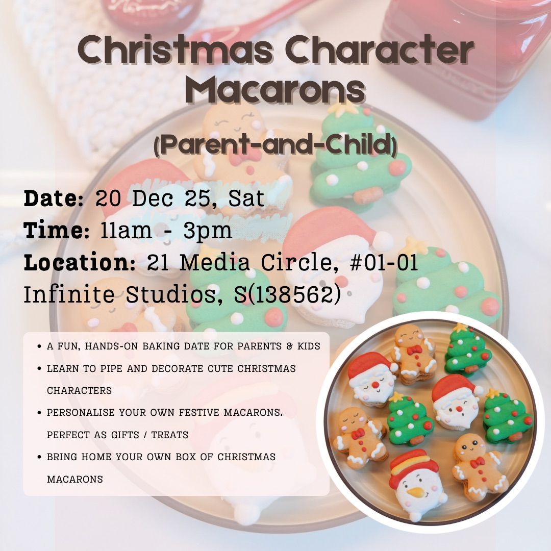 Christmas Character Macarons [Parent & Child] - (20 Dec, Sat)