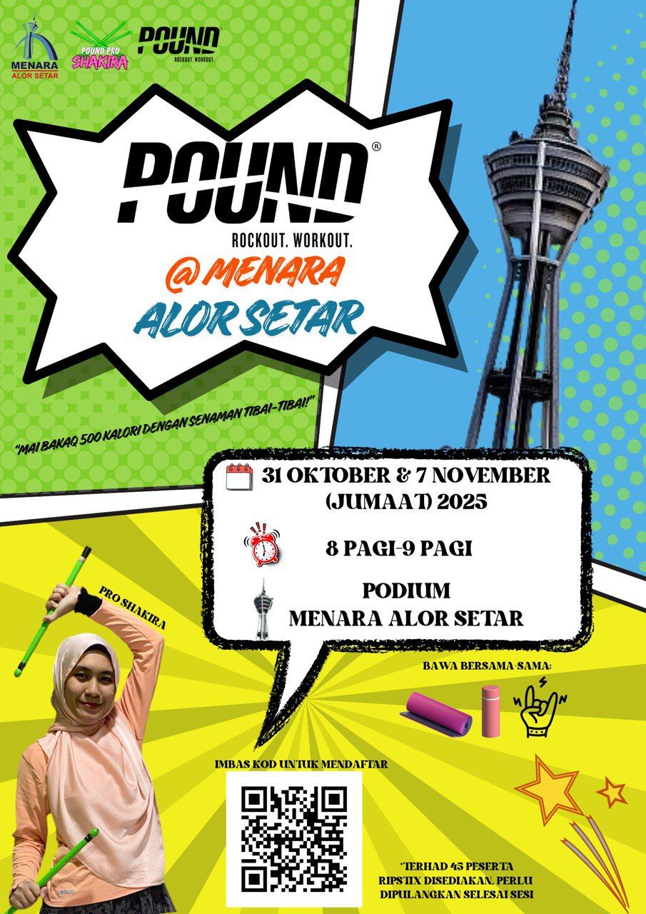 PAKEJ B-POUNDFIT @ MENARA ALOR SETAR (DUA SESI 31 OKT & 7 NOV) JIMAT RM 5!