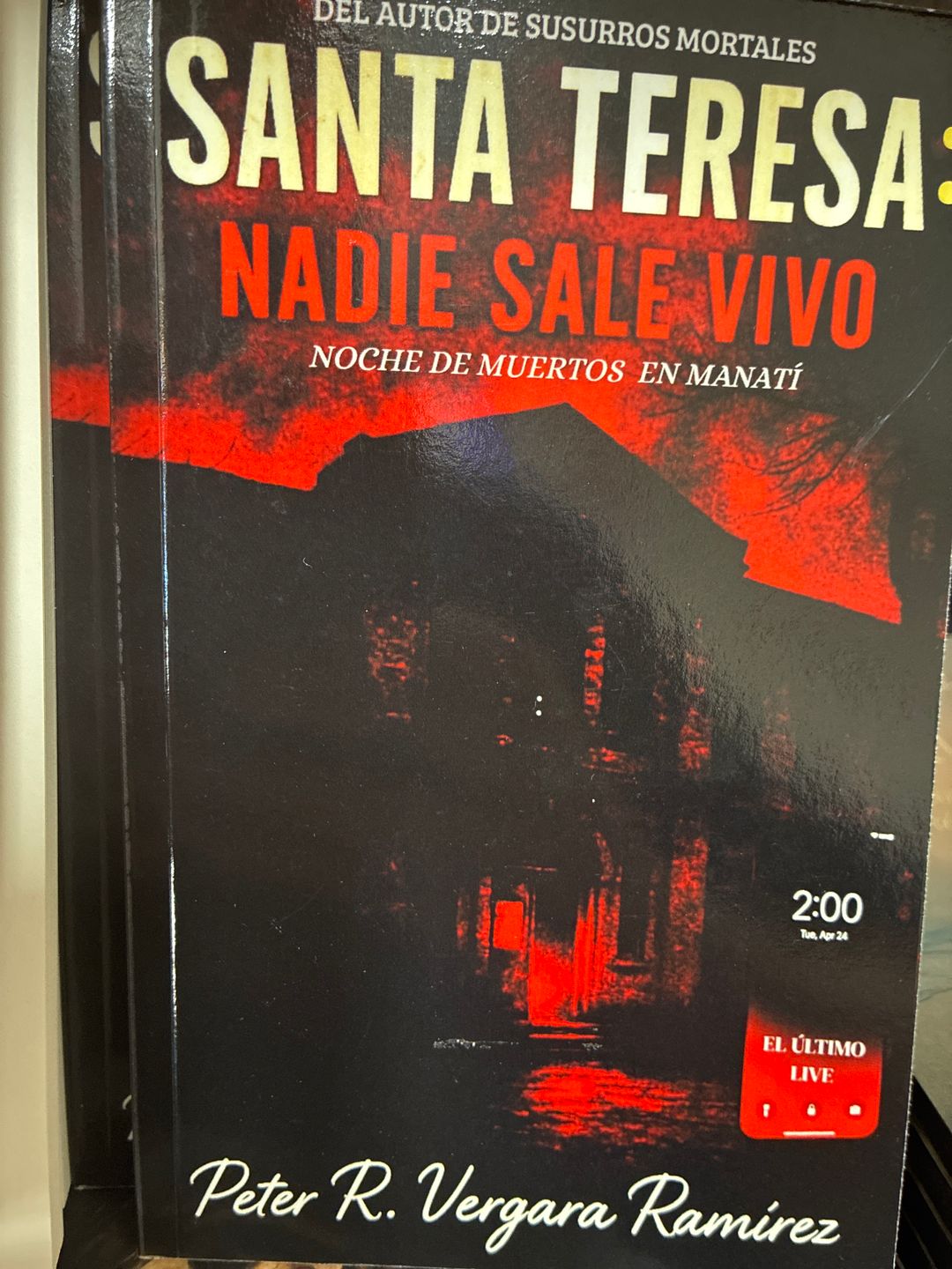 SANTA TERESA: NADIE SALE VIVO: EL ÚLTIMO LIVE… (Spanish Edition) Tapa blanda Peter Vergara
