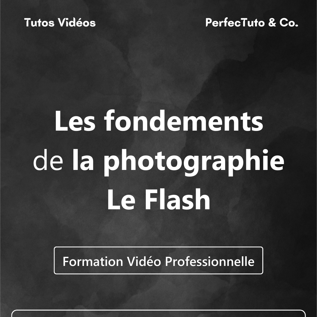 Les fondements de la photographie : Le Flash