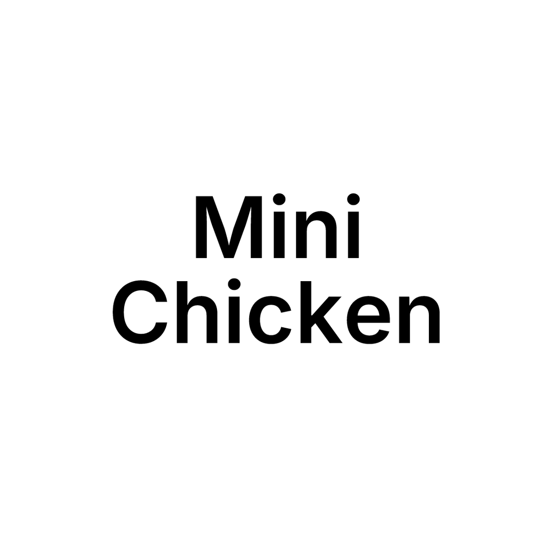 Mini Chicken