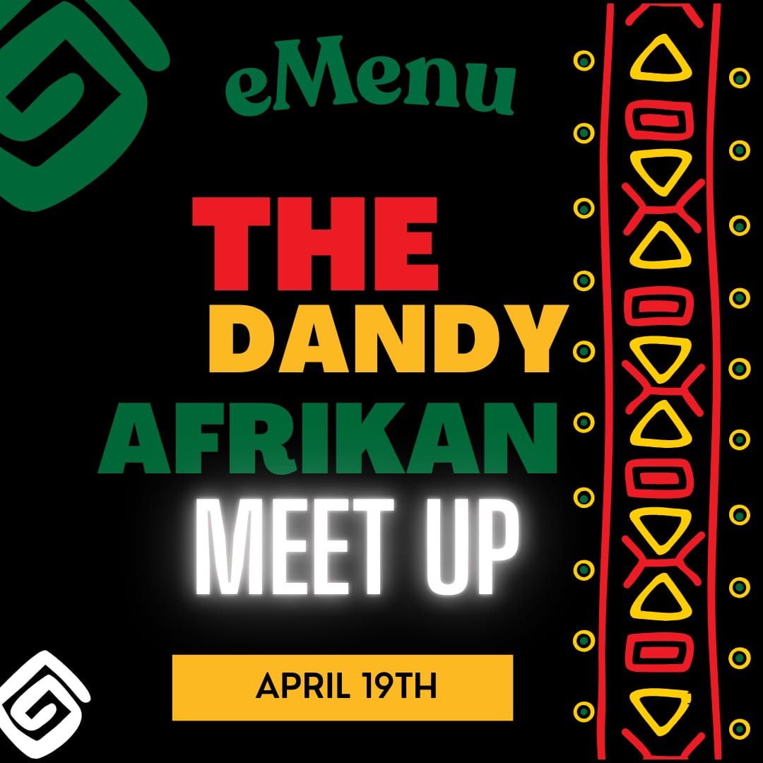The Dandy Afrikan Meet Up Special eMenu
