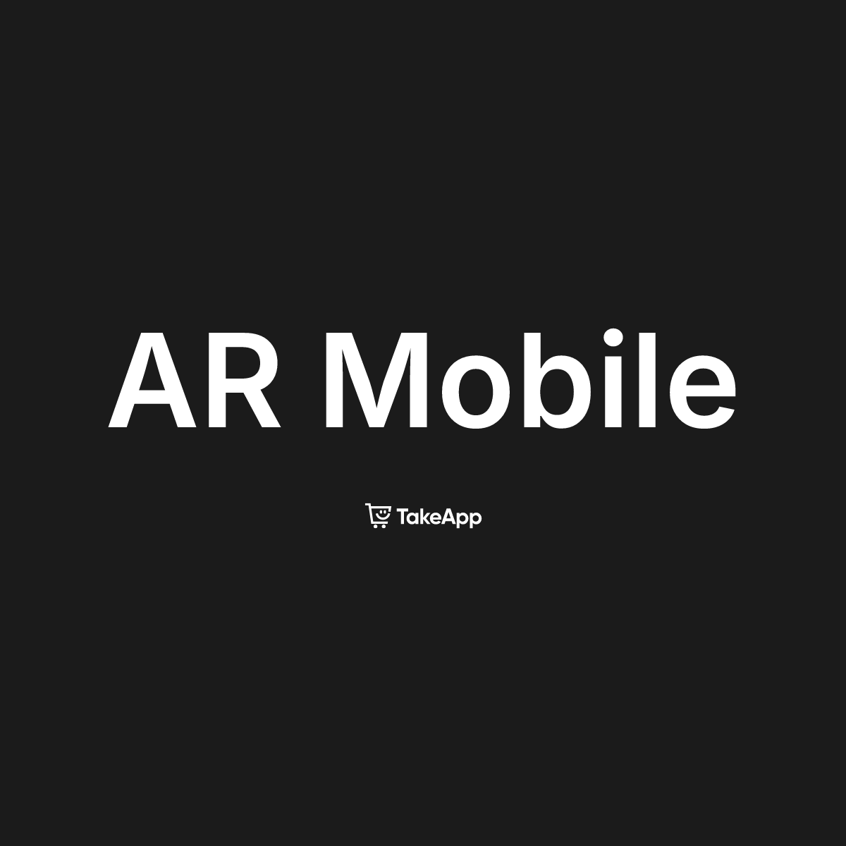 AR Mobile | Take App