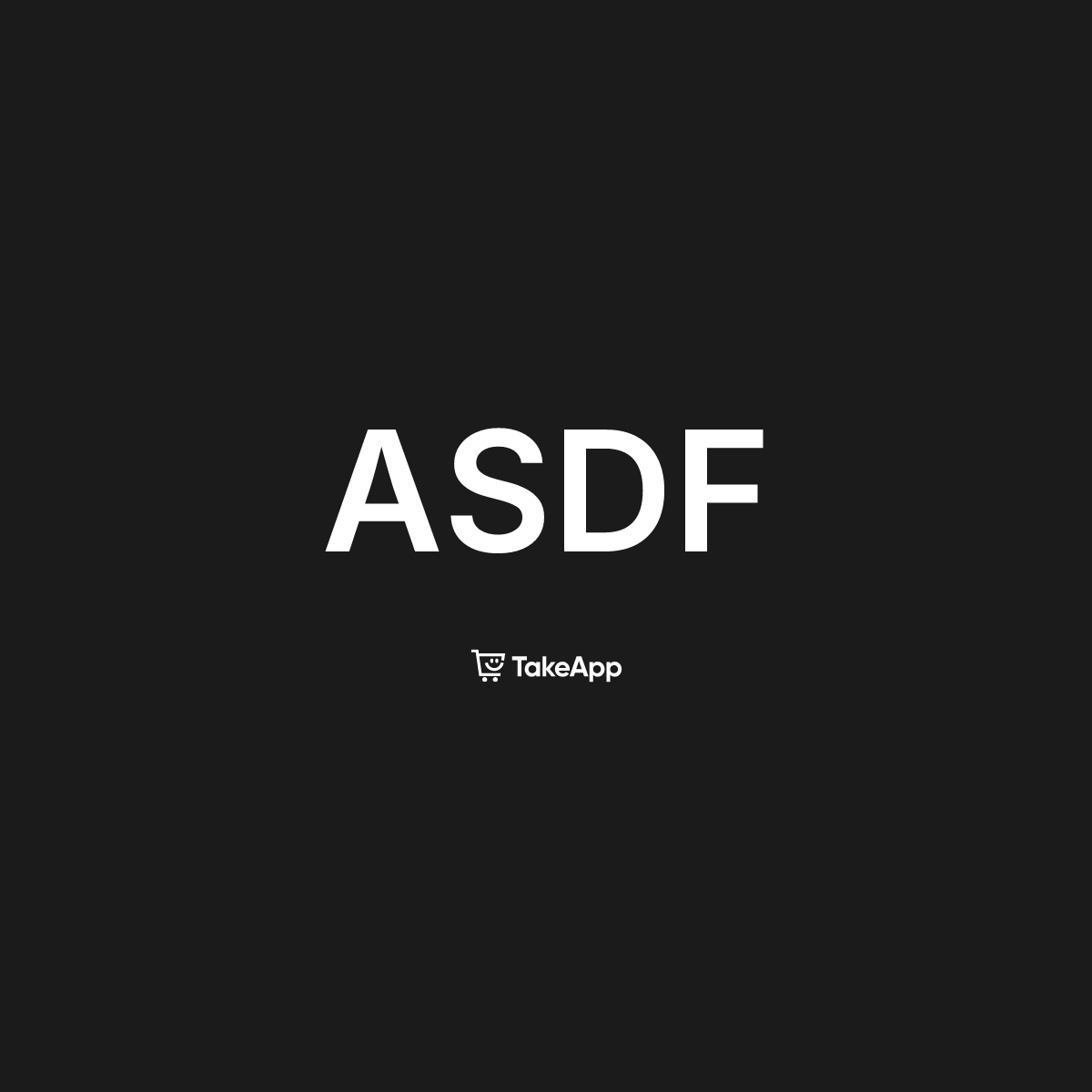 ASDF | Take App