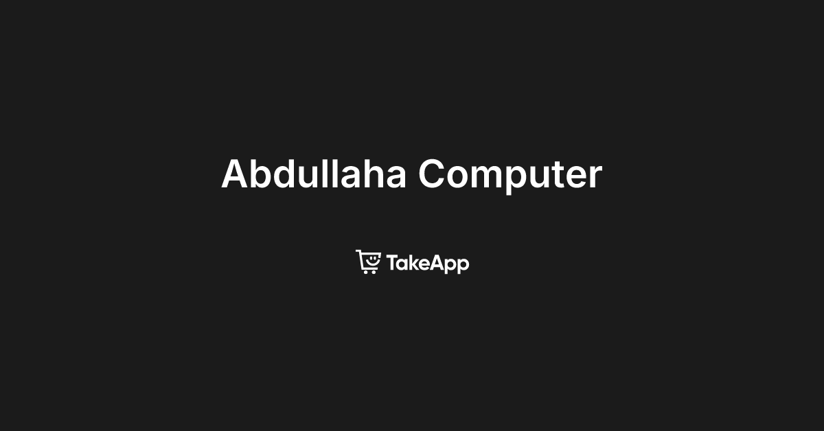Abdullaha Computer | Take App