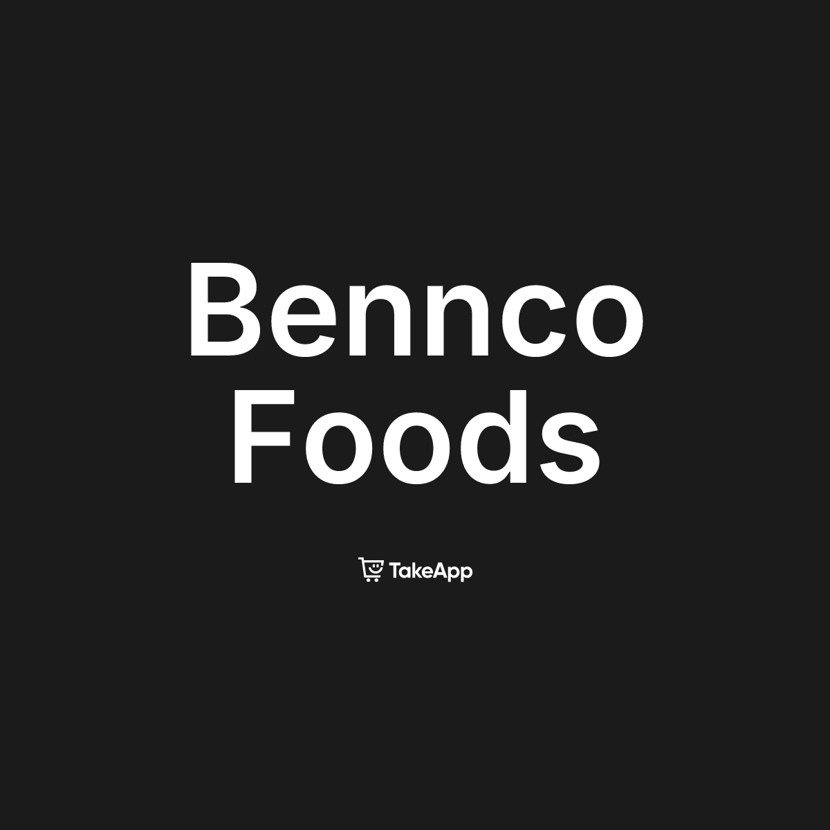 Bennco Foods | Take App