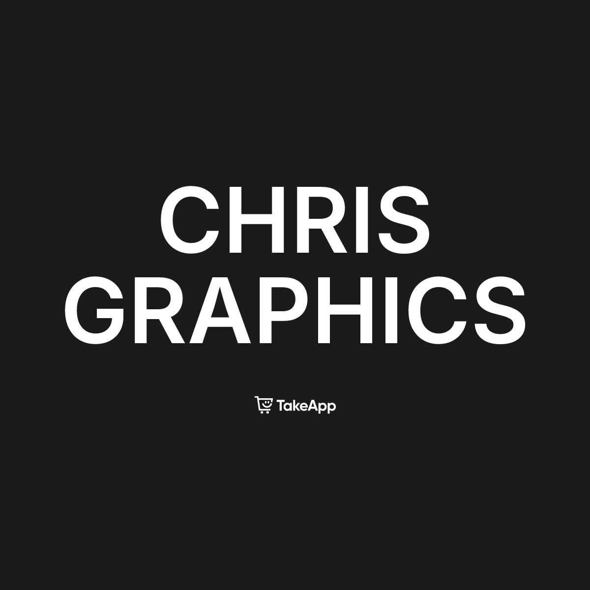 CHRIS GRAPHICS | Take App