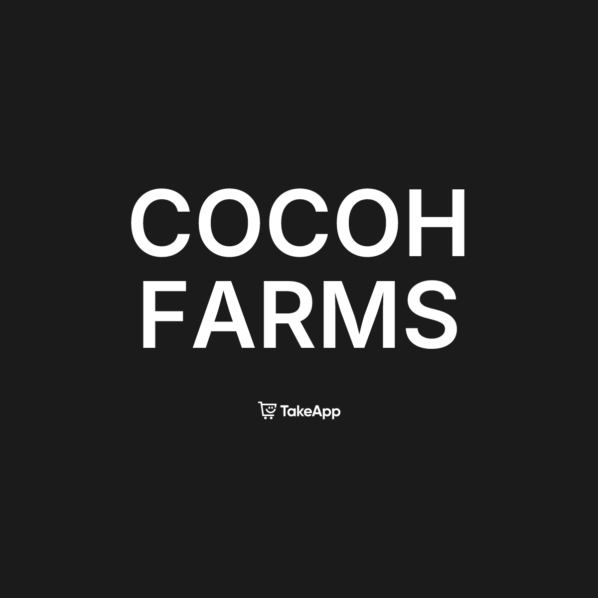 COCOH FARMS | Take App