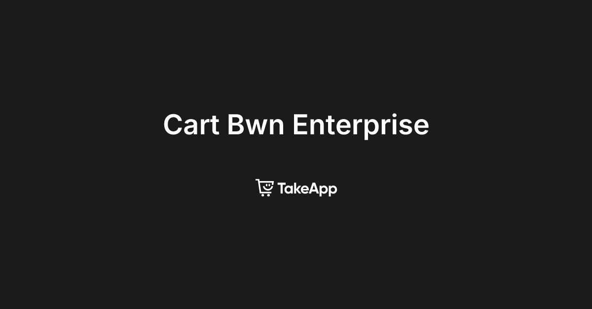 Cart Bwn Enterprise | Take App