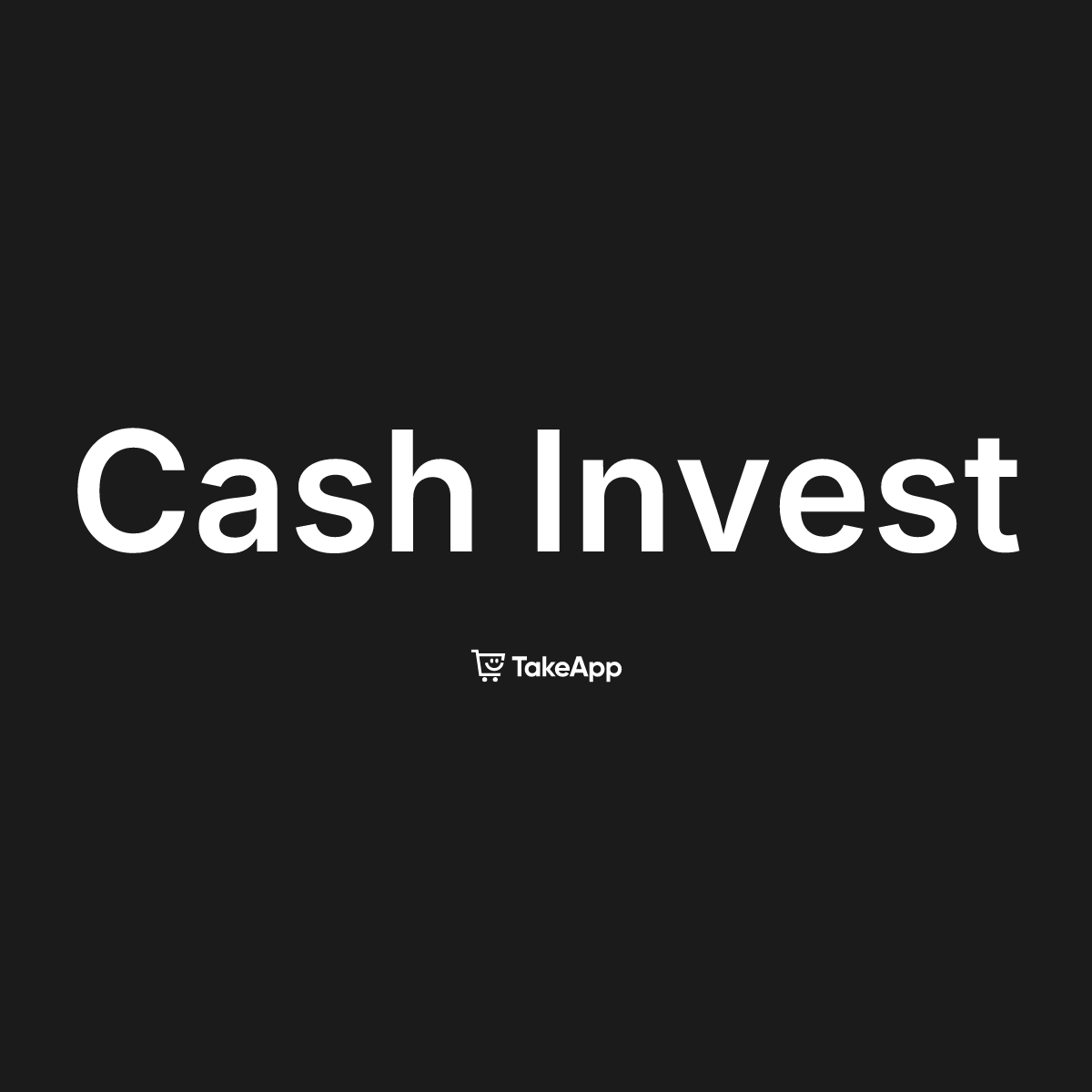 Cash Invest | Take App