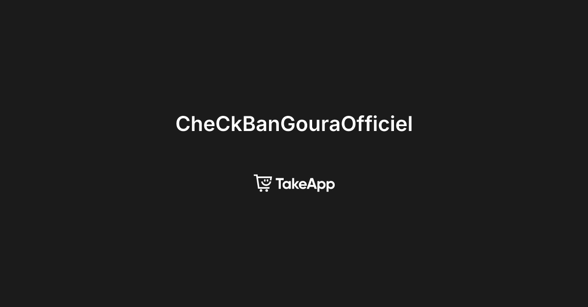 CheCkBanGouraOfficiel | Take App