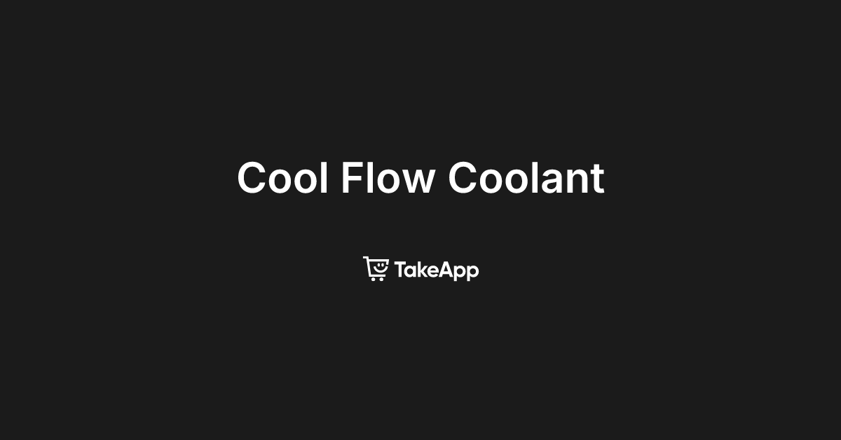 Cool Flow Coolant | Take App