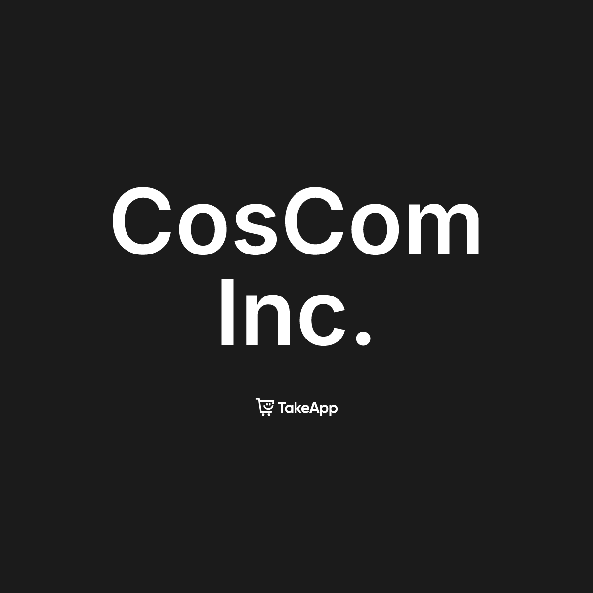 CosCom Inc. | Take App