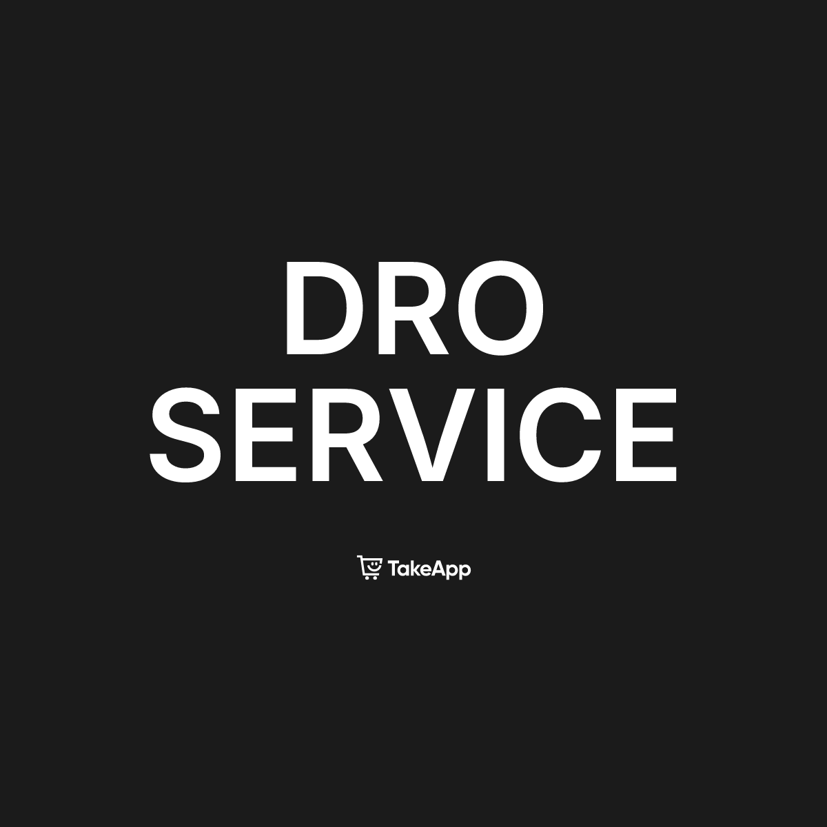 DRO SERVICE | Take App