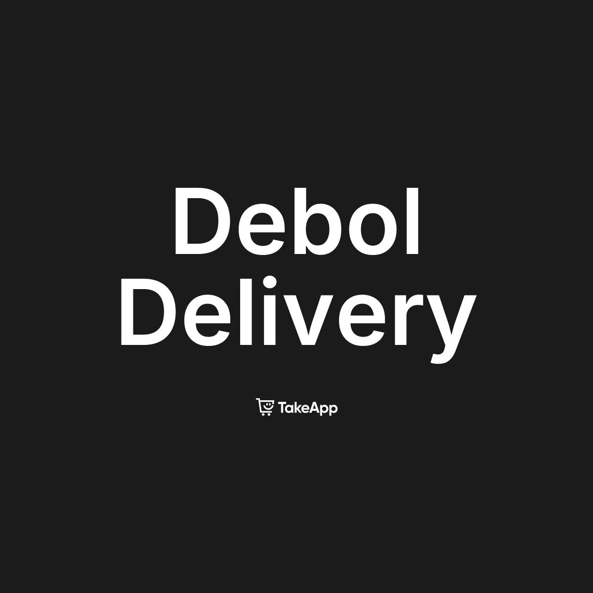 Debol Delivery | Take App