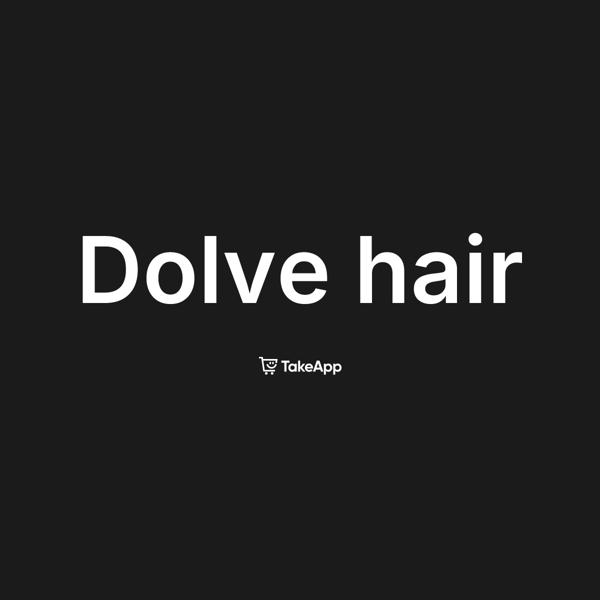 Dolve hair | Take App
